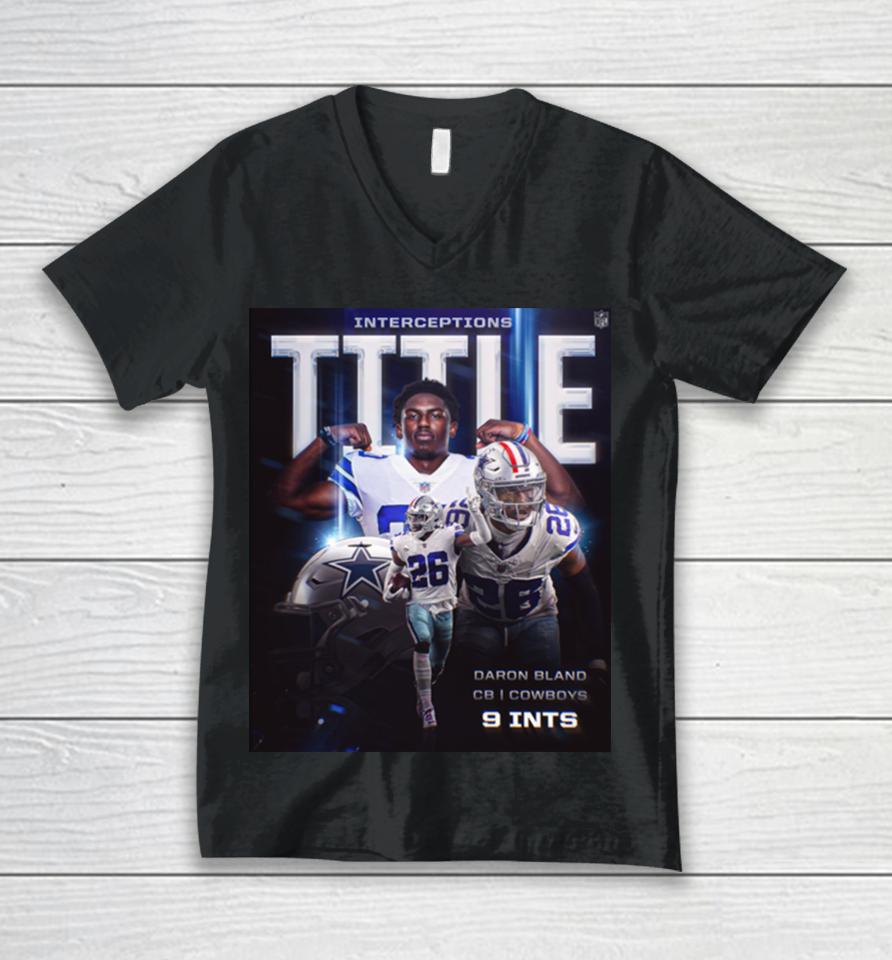 Daron Bland Dallas Cowboys Is The 2023 Int King Interceptions Title Unisex V-Neck T-Shirt