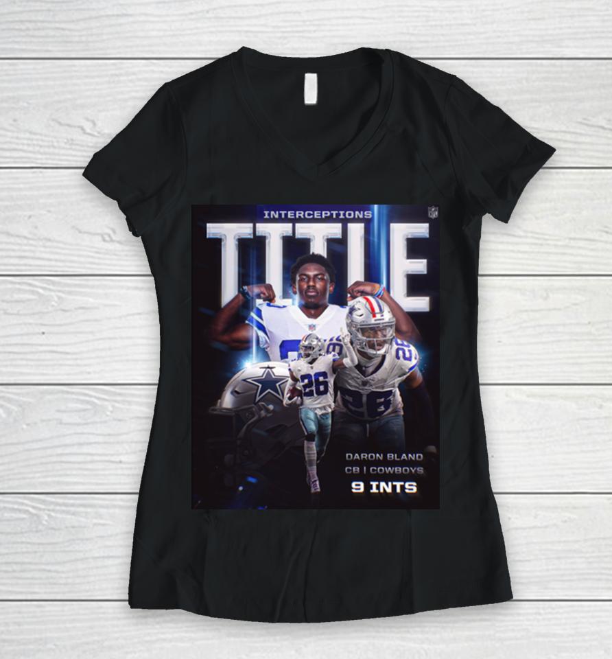 Daron Bland Dallas Cowboys Is The 2023 Int King Interceptions Title Women V-Neck T-Shirt