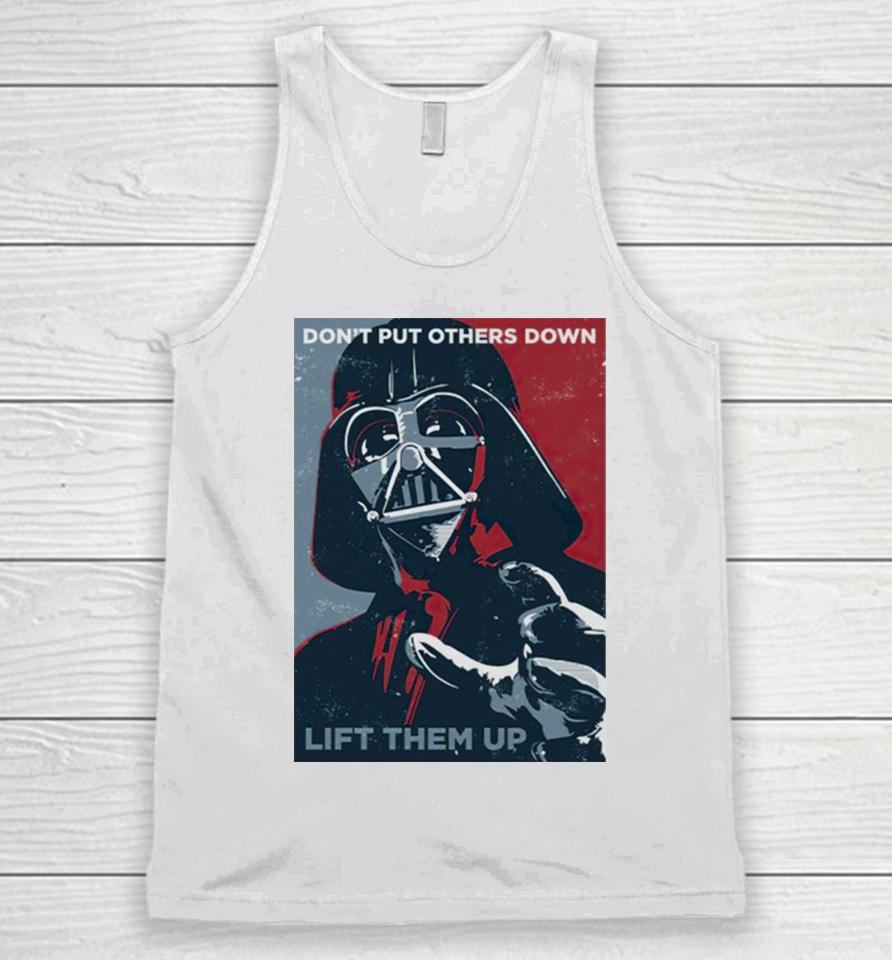 Darth Vader Don’t Put Others Down Lift Them Up Unisex Tank Top