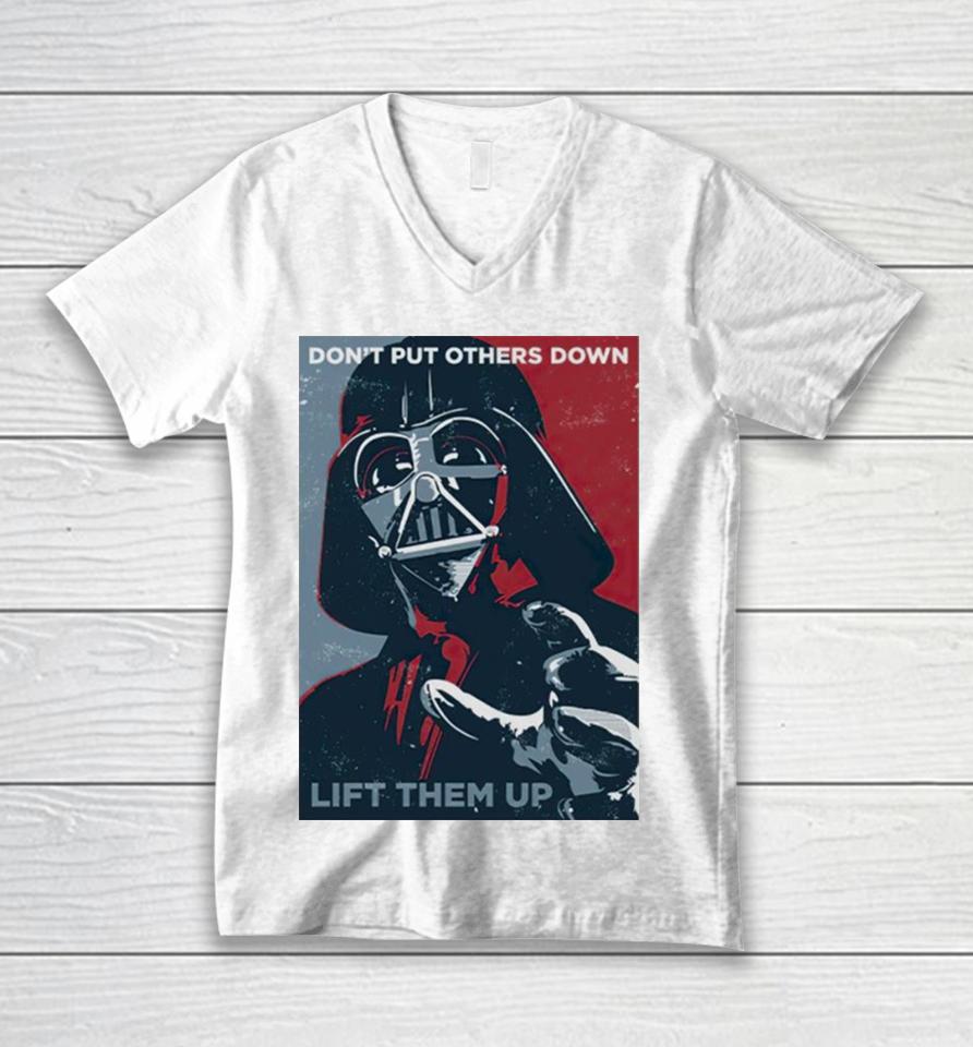 Darth Vader Don’t Put Others Down Lift Them Up Unisex V-Neck T-Shirt
