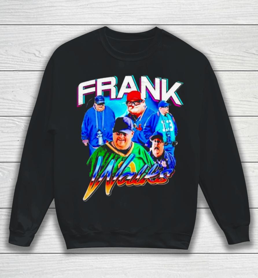 Dave Portnoy Frank Walks Sweatshirt