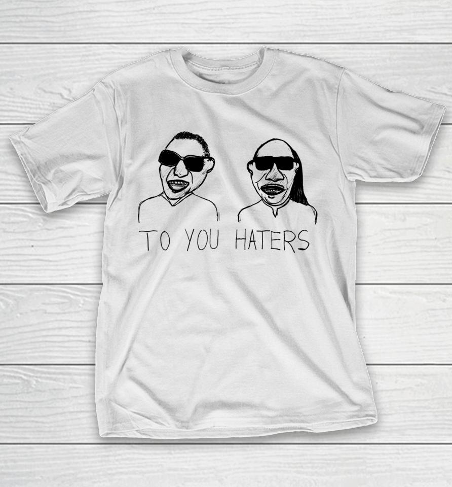 Dave Portnoy Wearing To You Haters T-Shirt