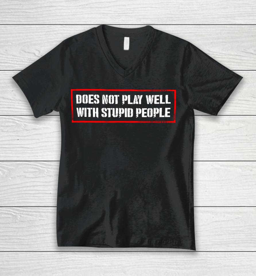 David Draiman Wearing Does Not Play Well With Stupid People Unisex V-Neck T-Shirt