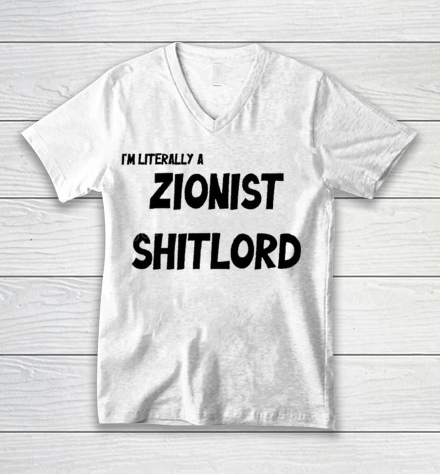 David Miller I’m Literally A Zionist Shitlord Unisex V-Neck T-Shirt