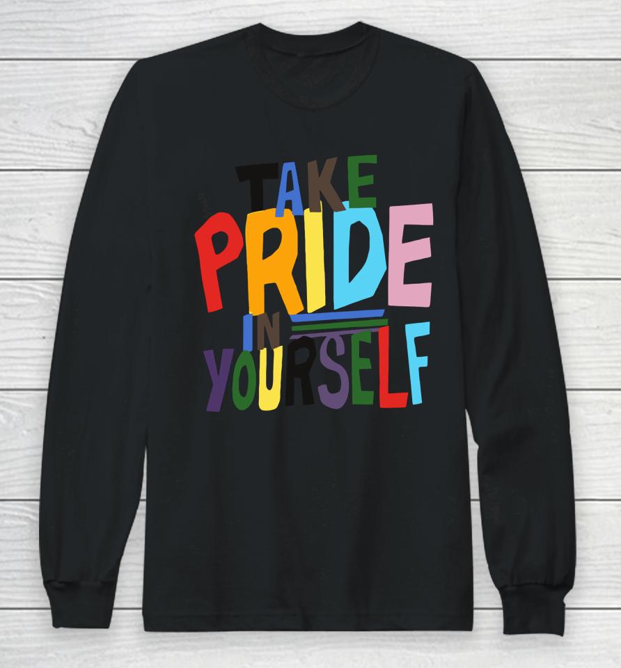 David Poulden Take Pride In Yourself Long Sleeve T-Shirt