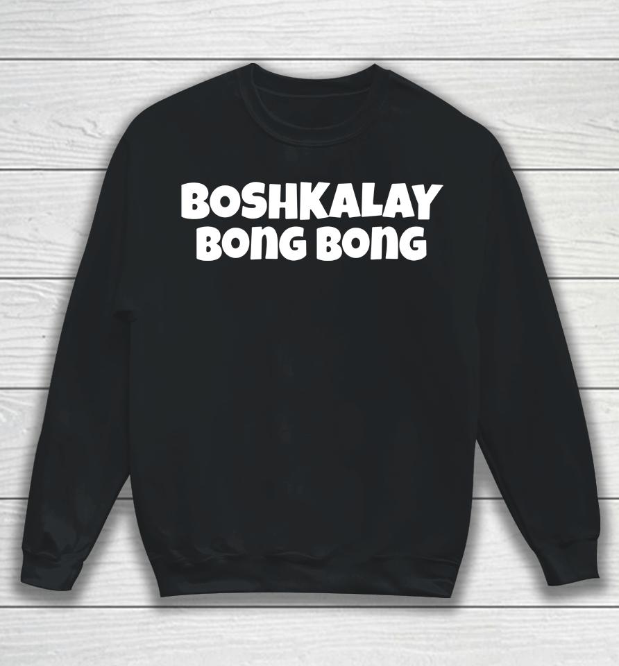 Daydrian Harding Merch Boshkalay Bong Bong Sweatshirt