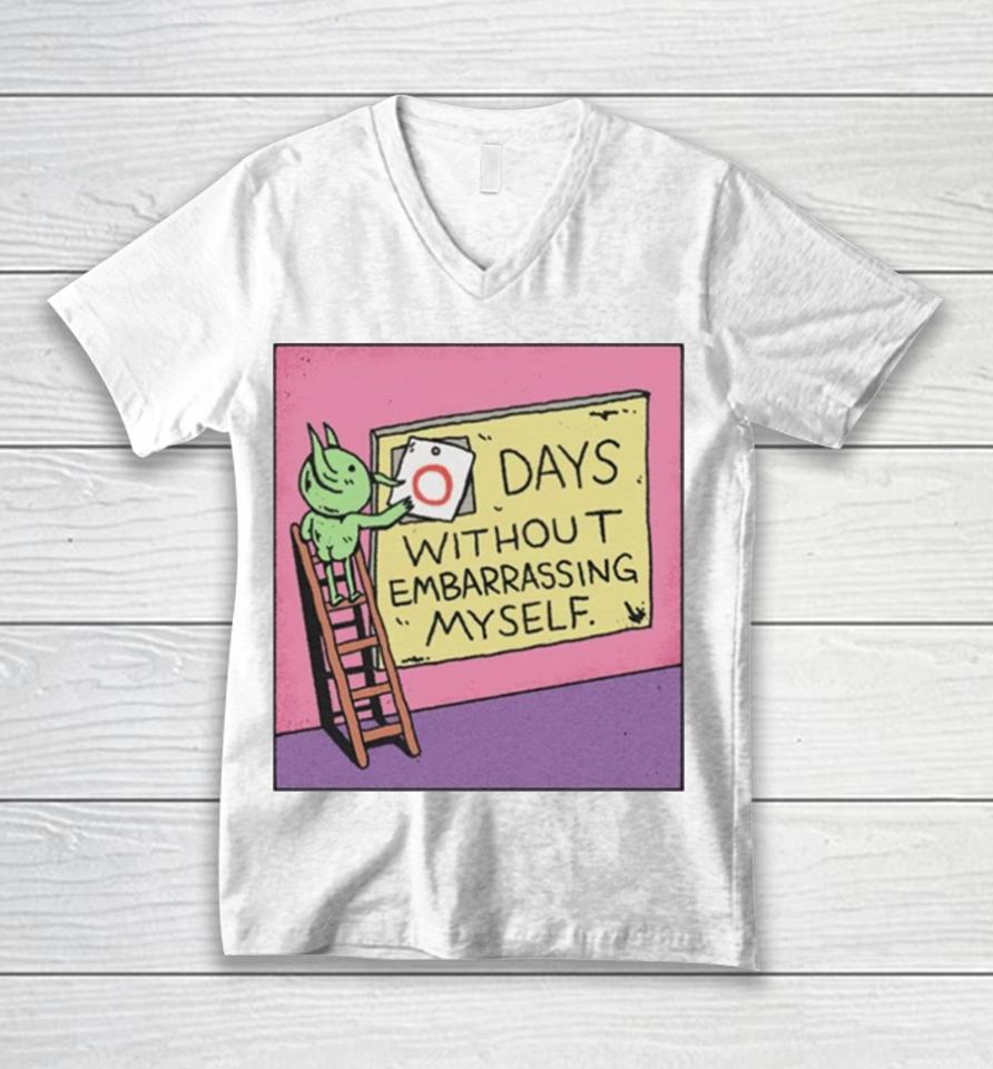 Days Without Embarrassing Myself Unisex V-Neck T-Shirt