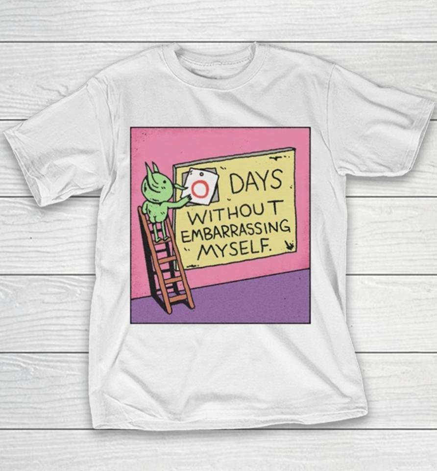 Days Without Embarrassing Myself Youth T-Shirt