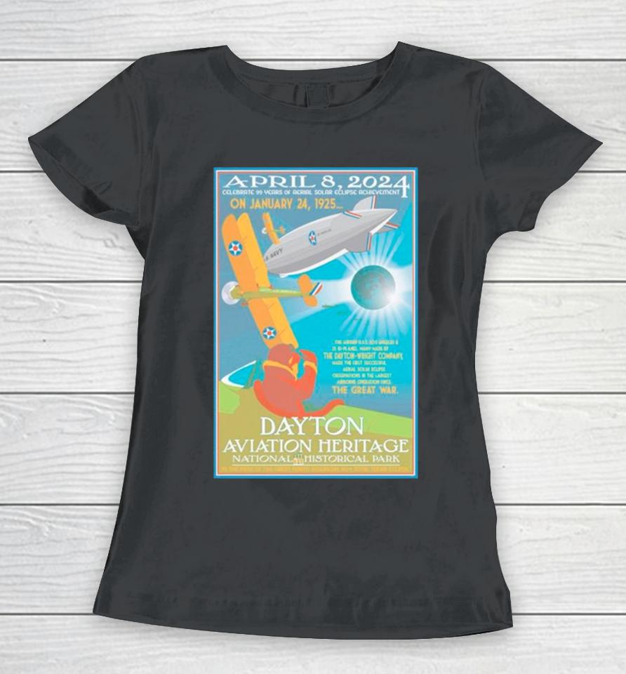 Dayton Aviation Heritage National Historical Park April 8 2024 Total Solar Eclipse Women T-Shirt