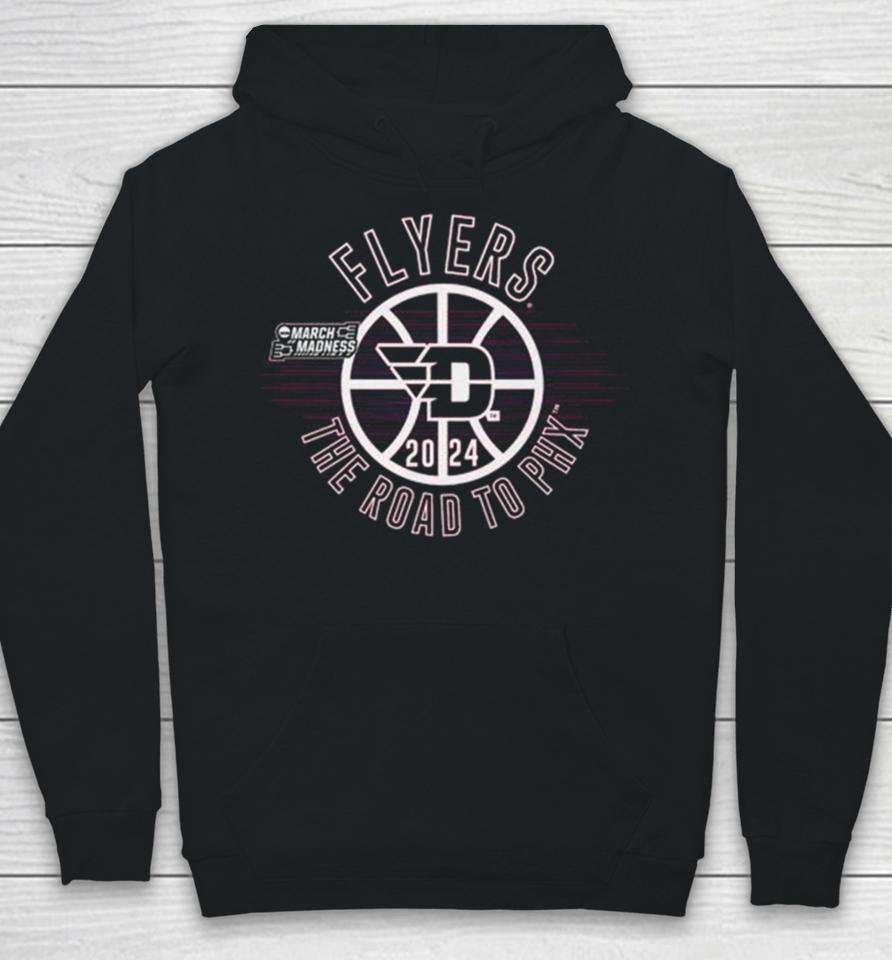 Dayton Flyers 2024 March Madness The Road To Phx Hoodie