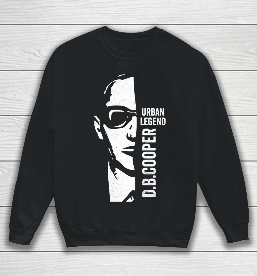 Db Cooper Face Unsolved Mystery Sixties Cool Urban Legend Sweatshirt