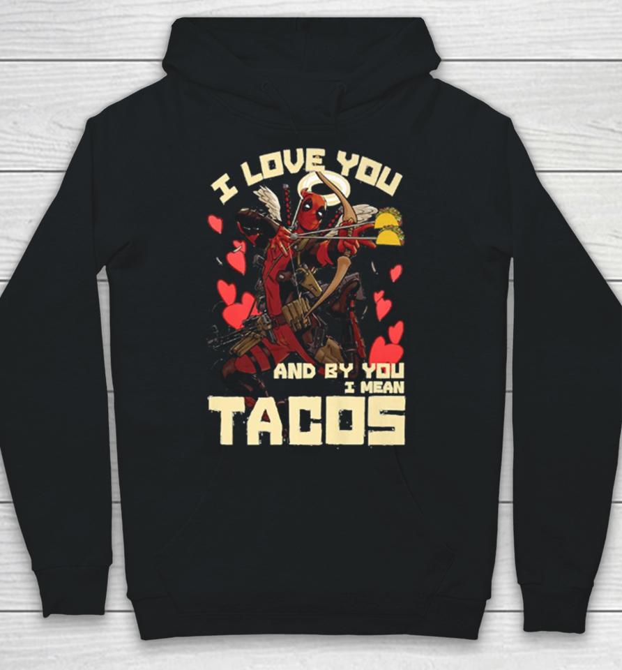 Deadpool’s Cupid Love For Tacos Hoodie