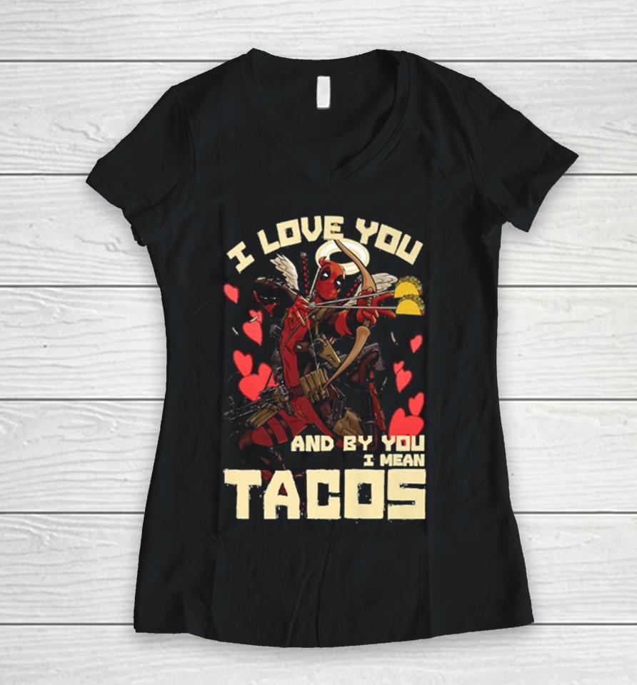 Deadpool’s Cupid Love For Tacos Women V-Neck T-Shirt