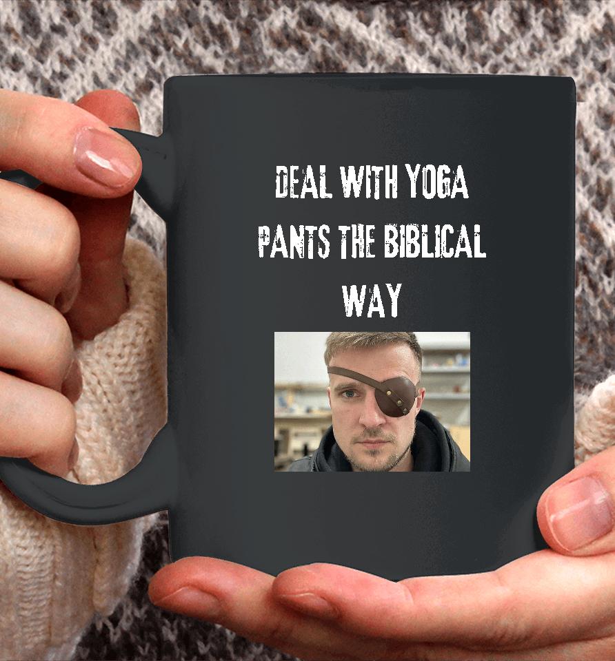 Deal With Yoga Pants The Biblical Way Coffee Mug