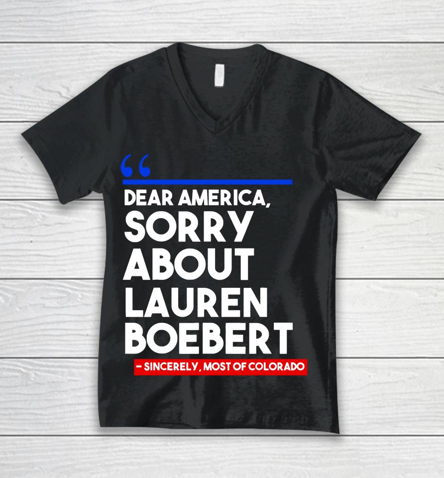 Dear America Sorry About Lauren Boebert Unisex V-Neck T-Shirt