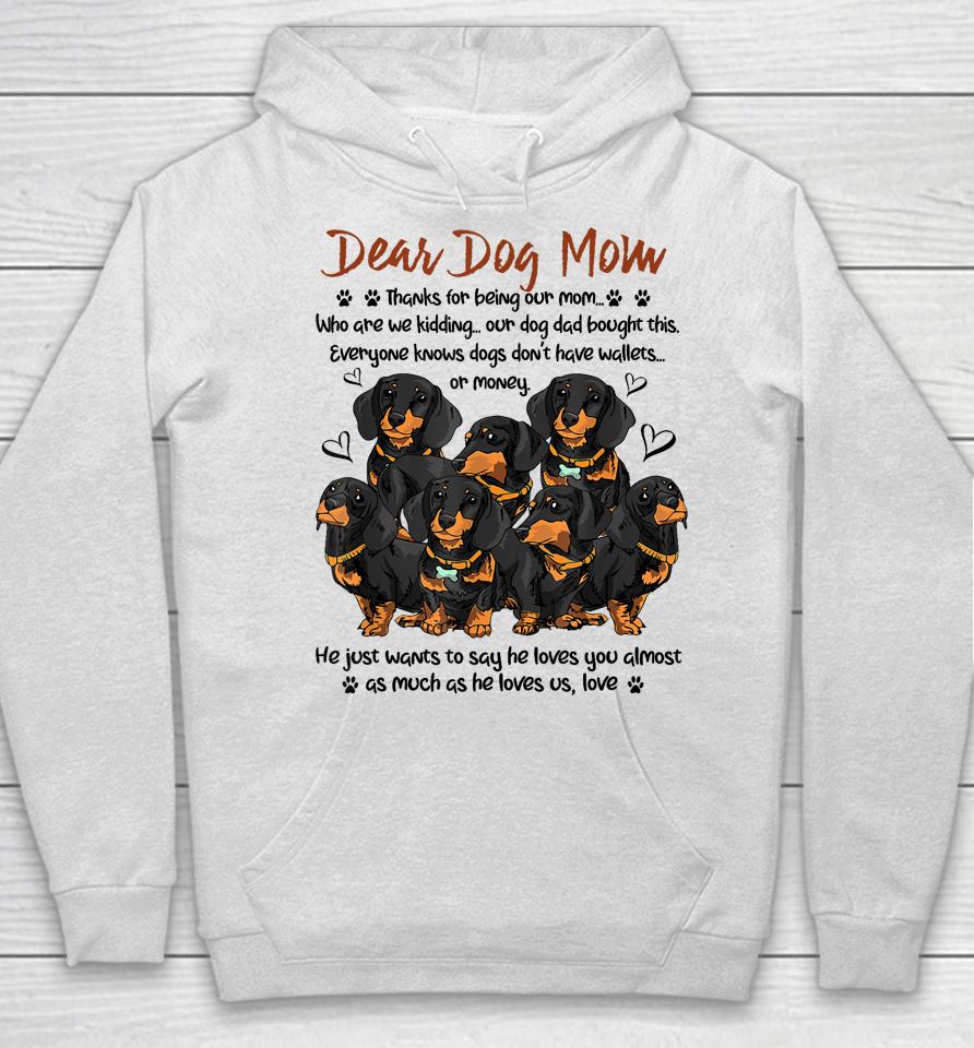Dear Dog Mom Thanks For Being Our Mom Hoodie