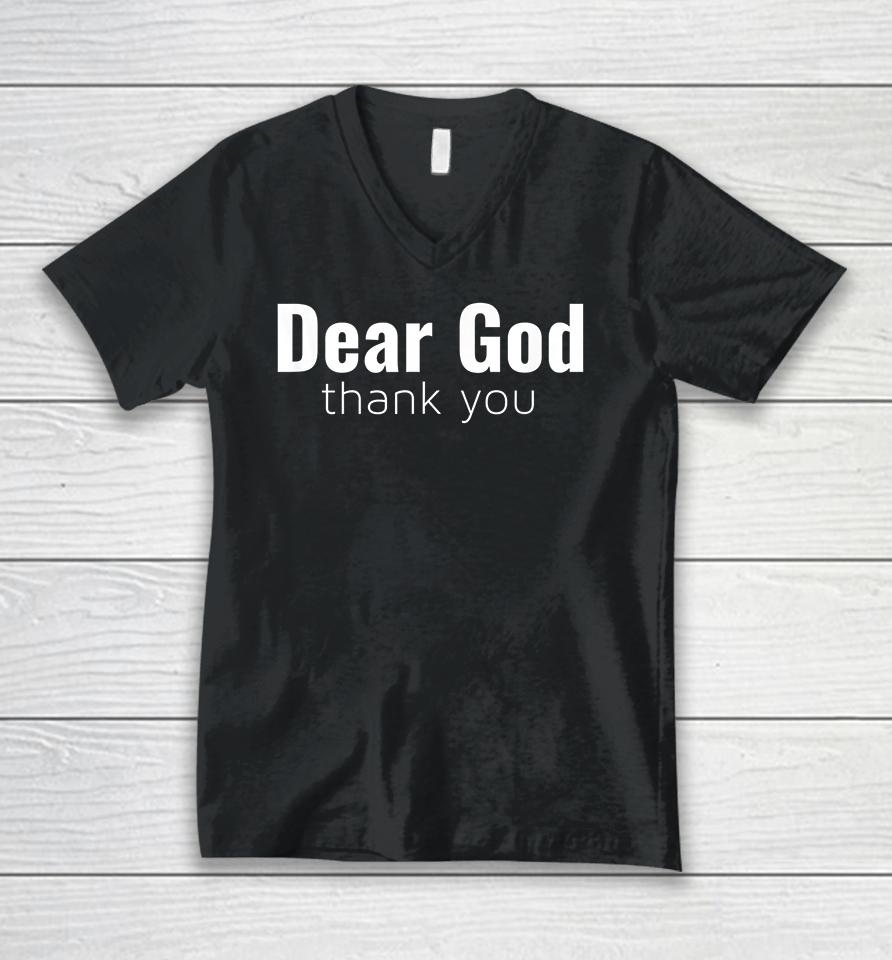 Dear God Thank You Unisex V-Neck T-Shirt