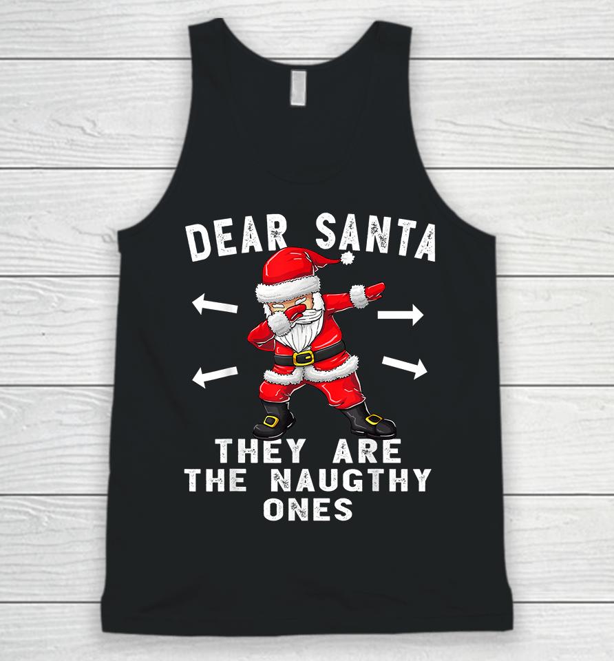Dear Santa They Are The Naughty Ones Funny Christmas Unisex Tank Top