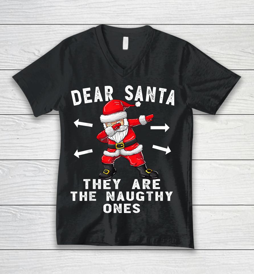 Dear Santa They Are The Naughty Ones Funny Christmas Unisex V-Neck T-Shirt