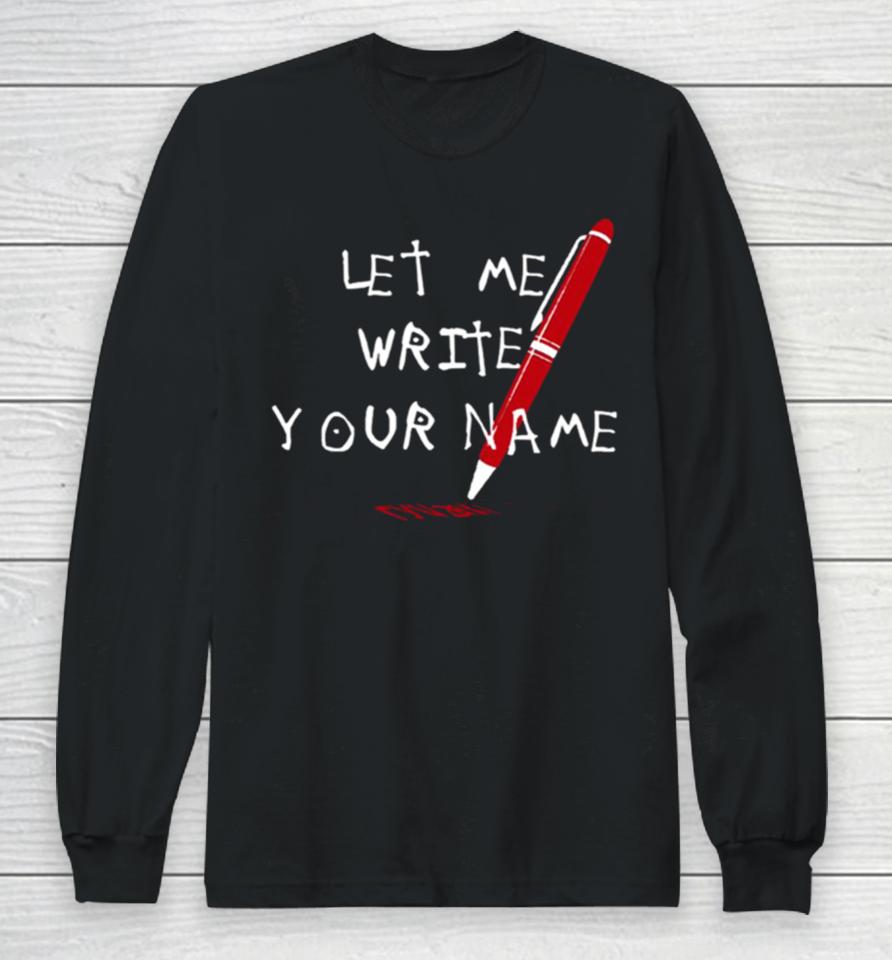 Death Note Anime Light Yagami Let Me Write Your Name Long Sleeve T-Shirt