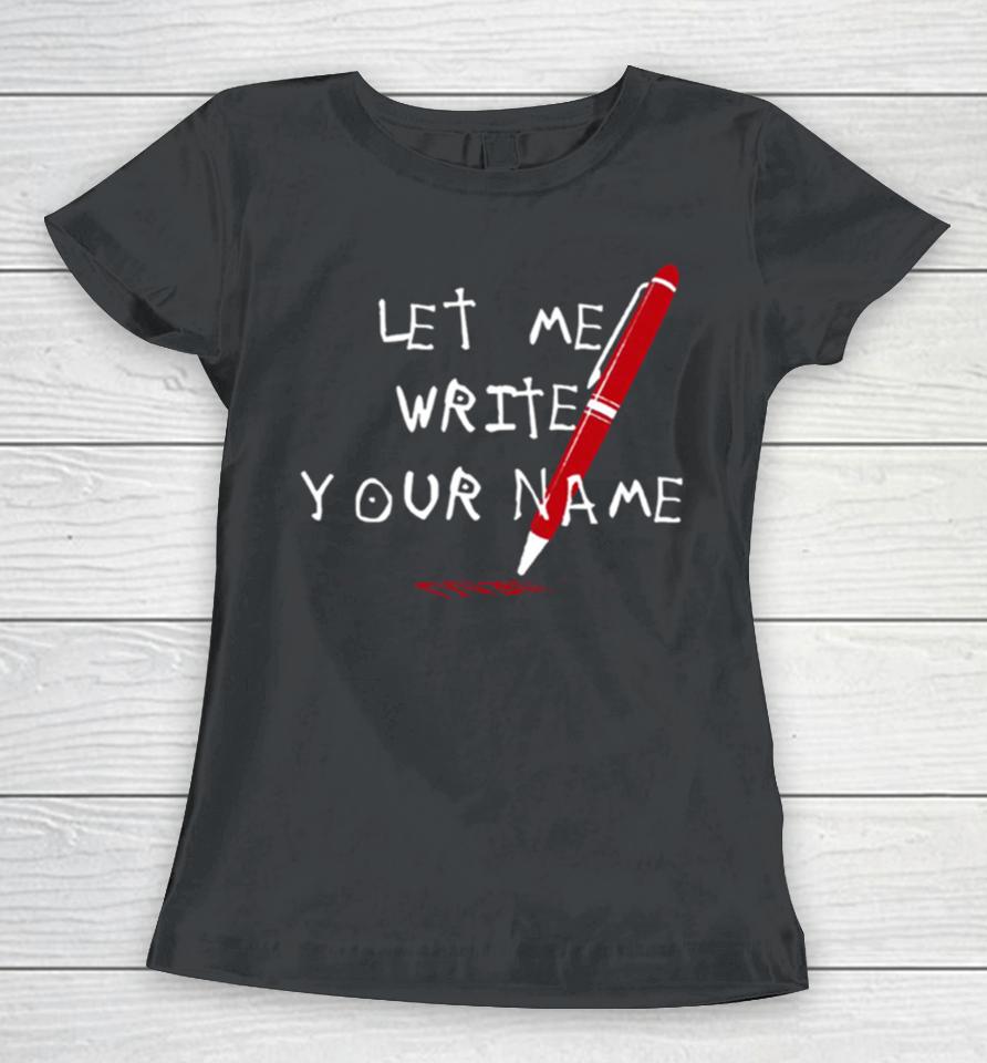 Death Note Anime Light Yagami Let Me Write Your Name Women T-Shirt