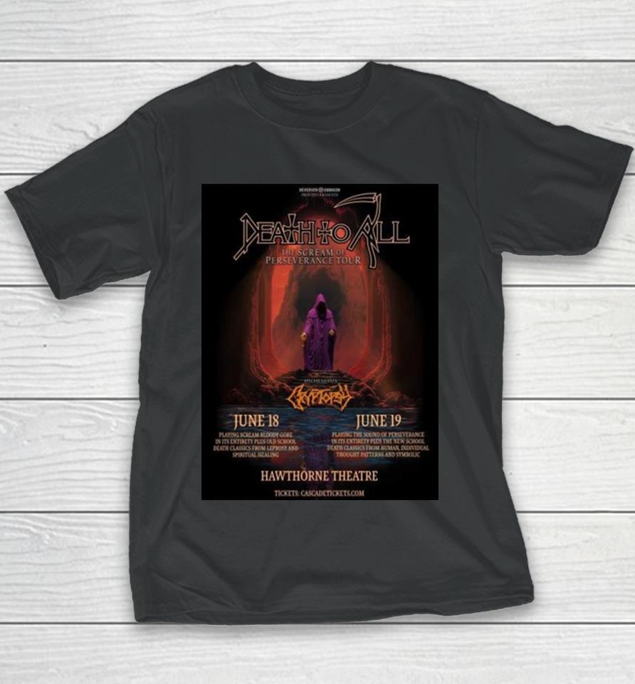 Death To All The Scream Of Perseverance Tour 2024 Youth T-Shirt