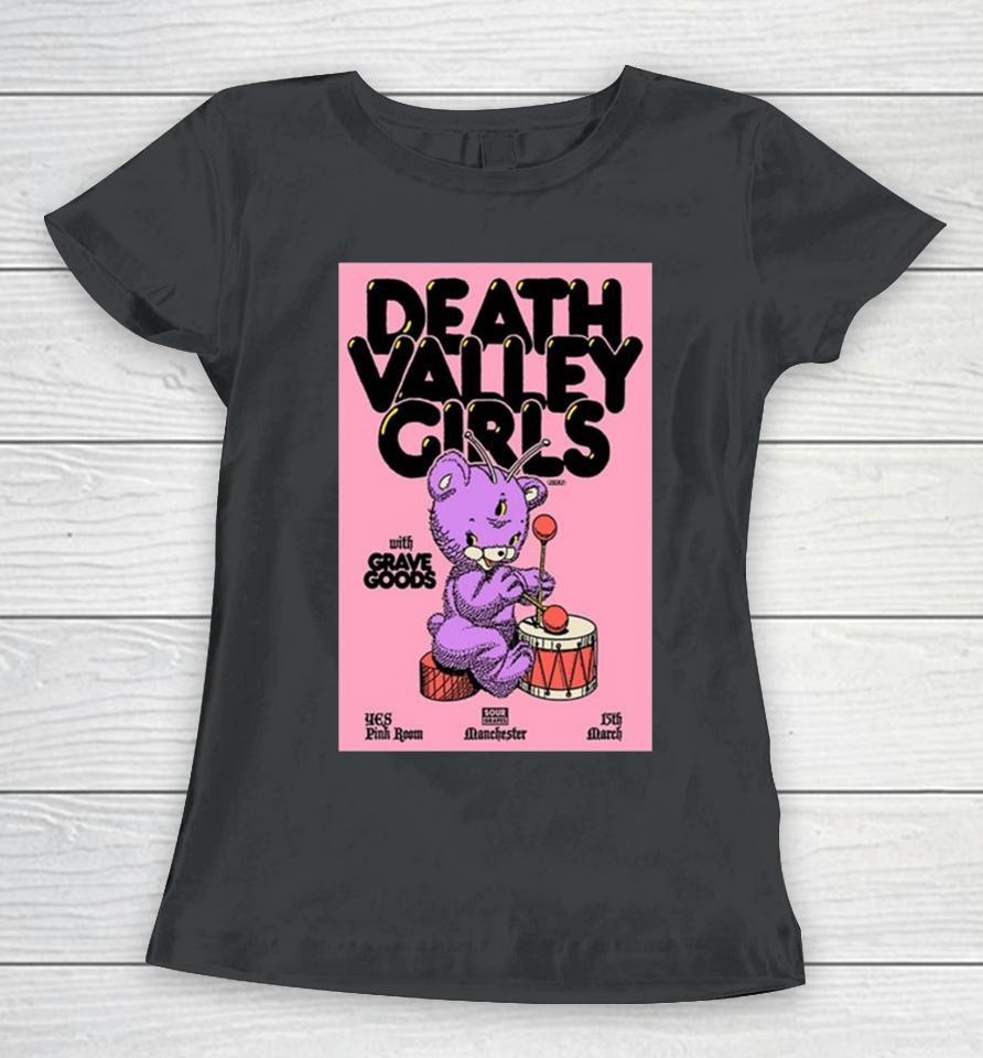 Death Valley Girls March 15 2024 Yes Pink Room Manchester England Women T-Shirt