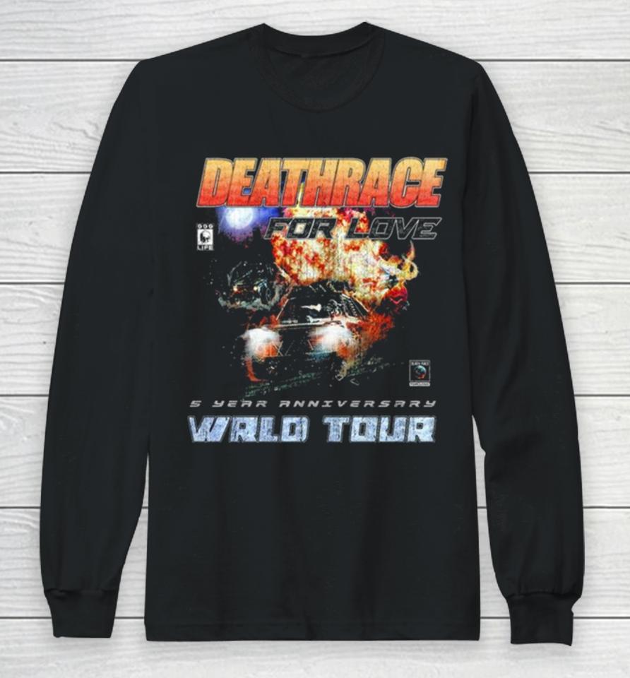 Deathrace For Love 5 Year Anniversary Wrld Tour Long Sleeve T-Shirt