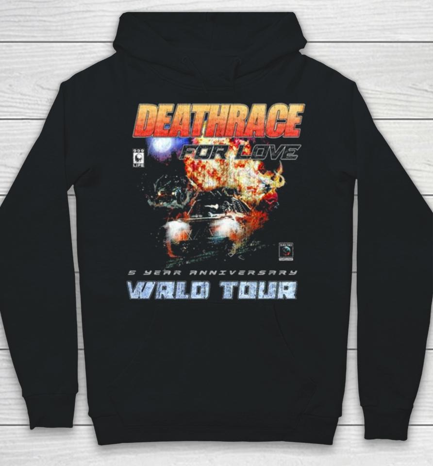 Deathrace For Love 5 Year Anniversary Wrld Tour Hoodie