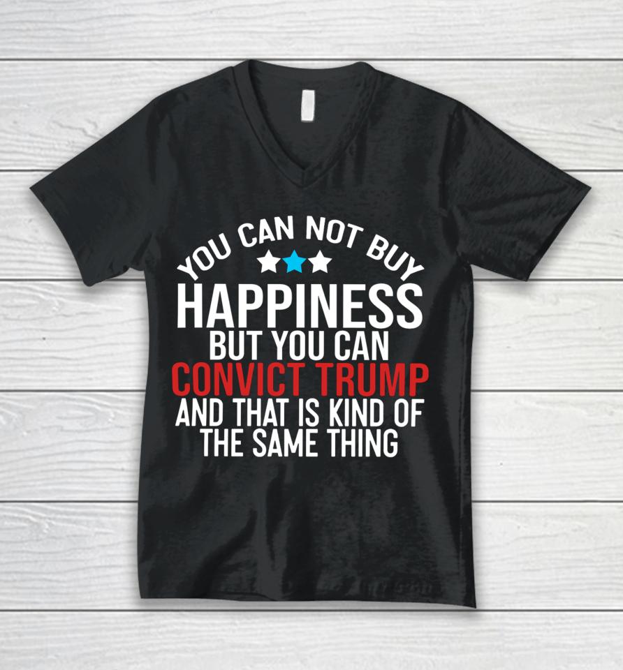 Deborah.nicki You Can Not Buy Happiness But You Can Convict Trump And That Is Kind Of The Same Thing Unisex V-Neck T-Shirt