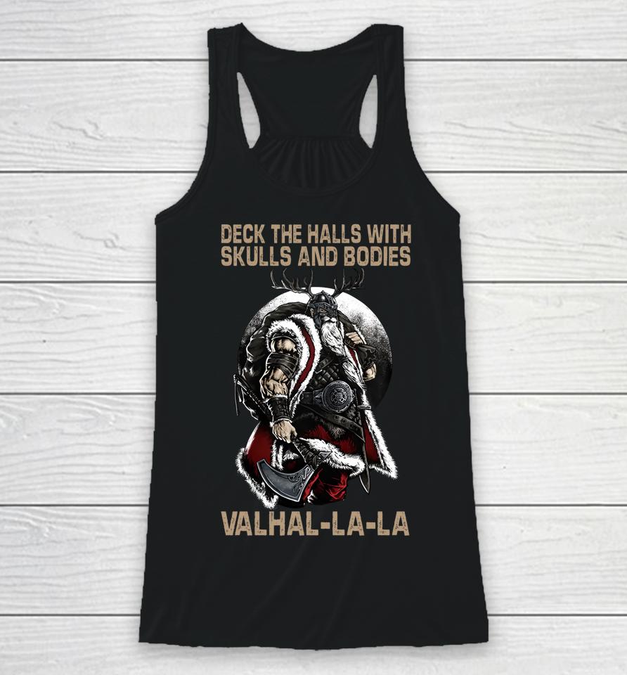 Deck The Halls With Skulls And Bodies Vikings Christmas Racerback Tank