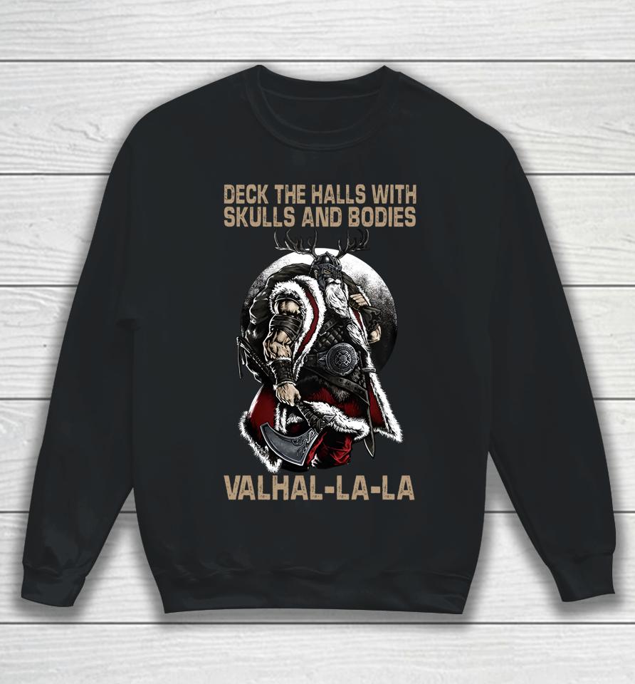 Deck The Halls With Skulls And Bodies Vikings Christmas Sweatshirt