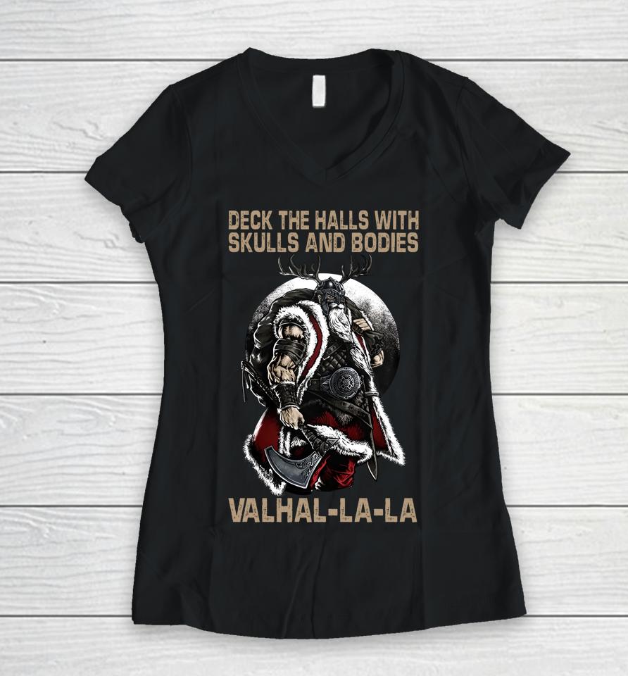 Deck The Halls With Skulls And Bodies Vikings Christmas Women V-Neck T-Shirt