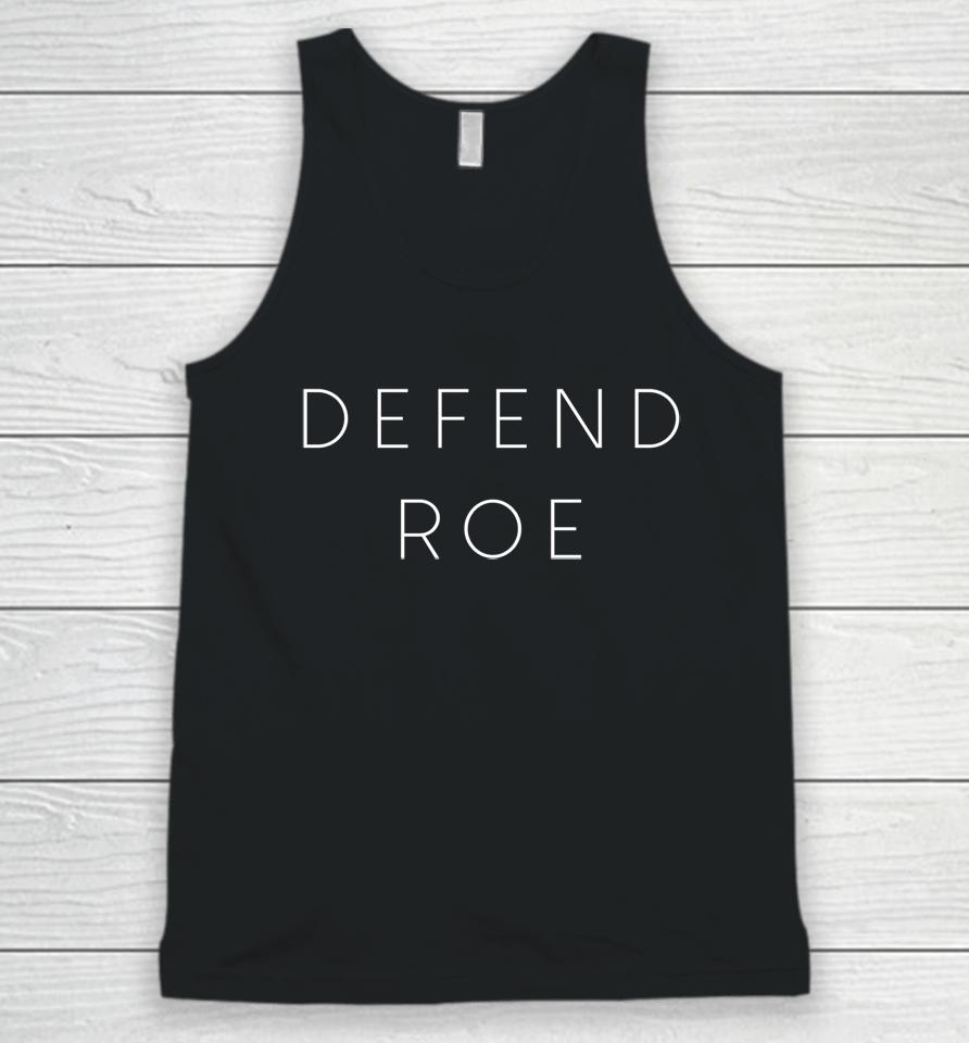 Defend Roe V Wade Pro Choice Abortion Rights Feminism Unisex Tank Top