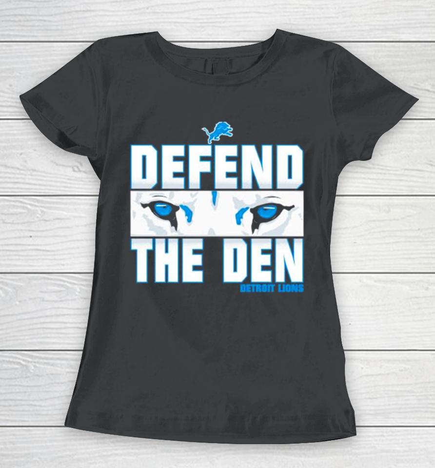 Defend The Den Detroit Lions Eyes Ice Blue Women T-Shirt