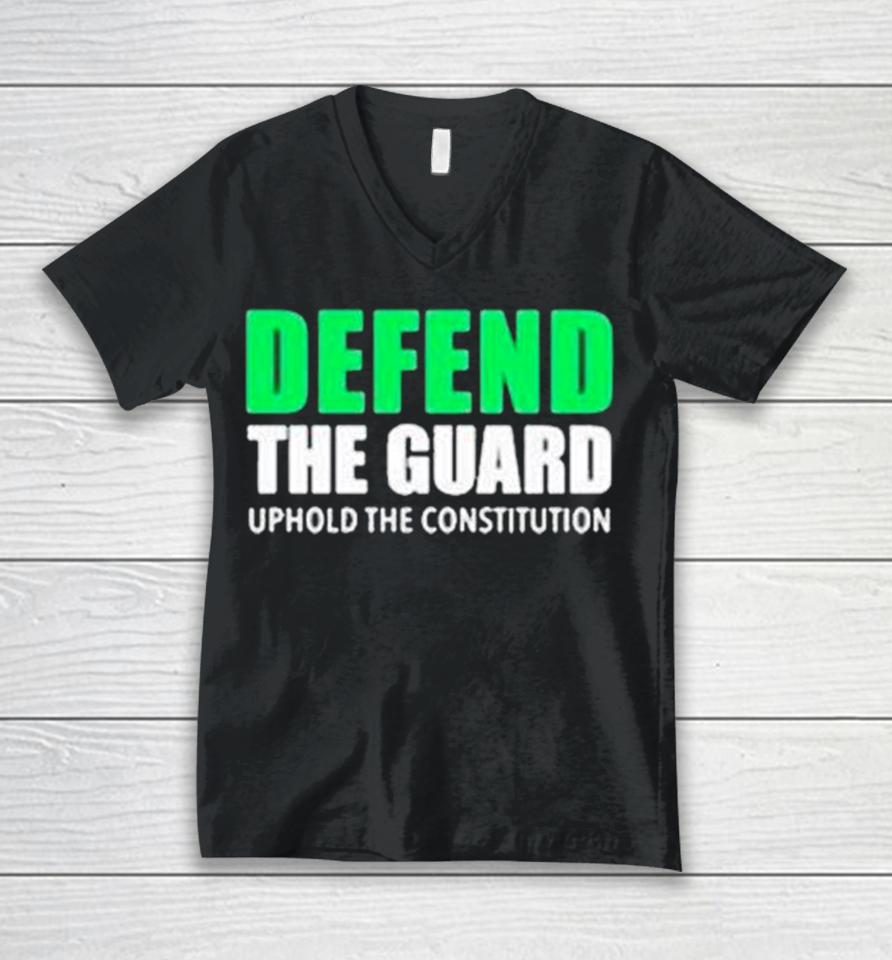Defend The Guard Uphole The Constitution Unisex V-Neck T-Shirt