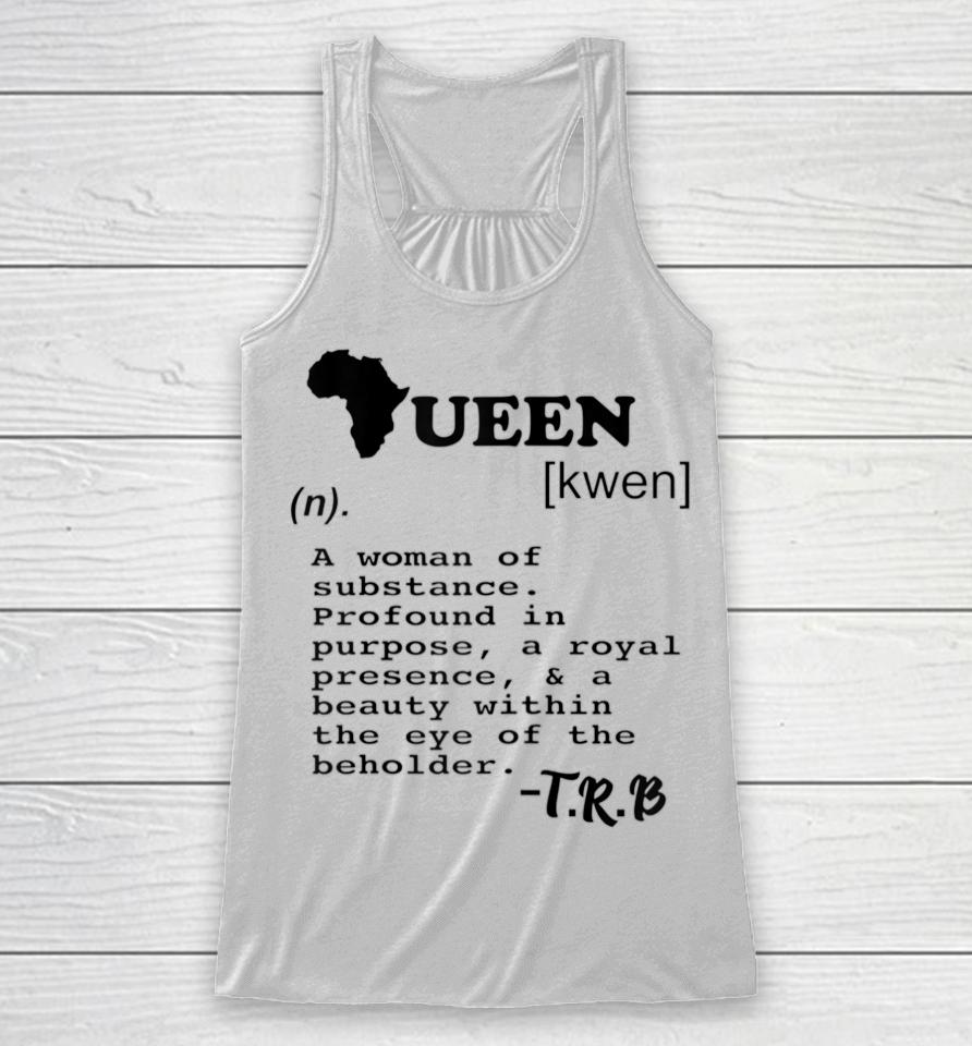 Definition Of A Queen Racerback Tank