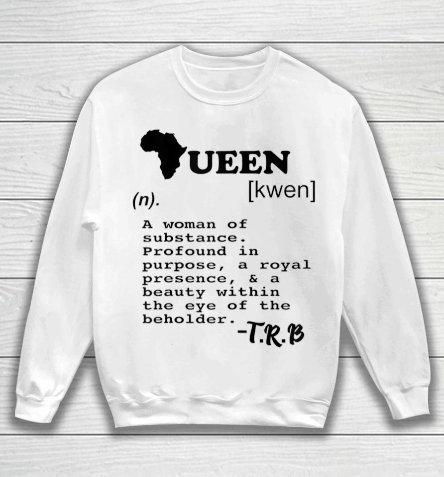 Definition Of A Queen Sweatshirt