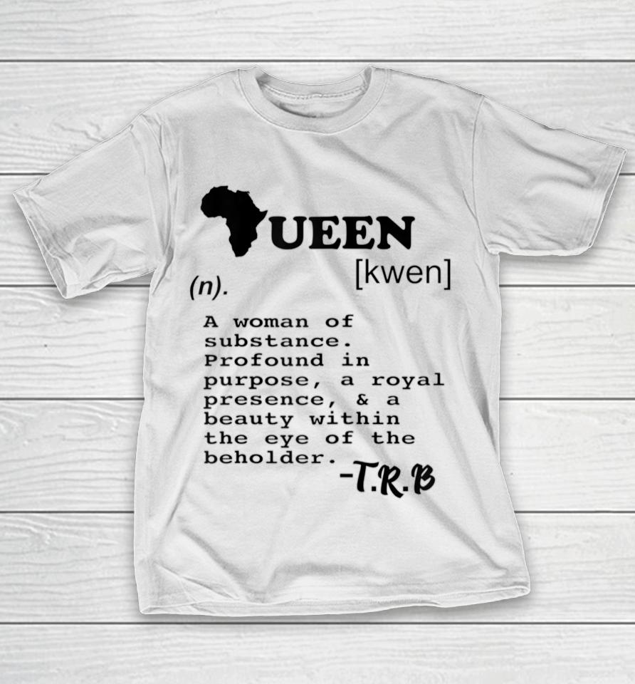 Definition Of A Queen T-Shirt