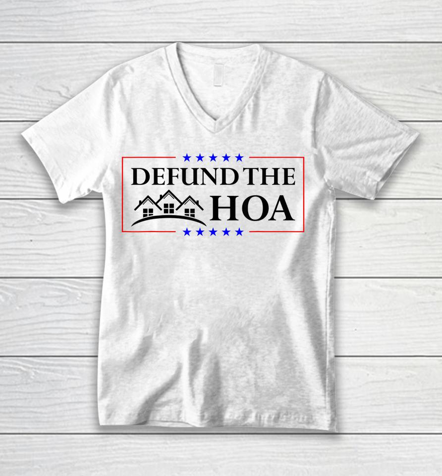 Defund The Hoa Homeowners Association Unisex V-Neck T-Shirt