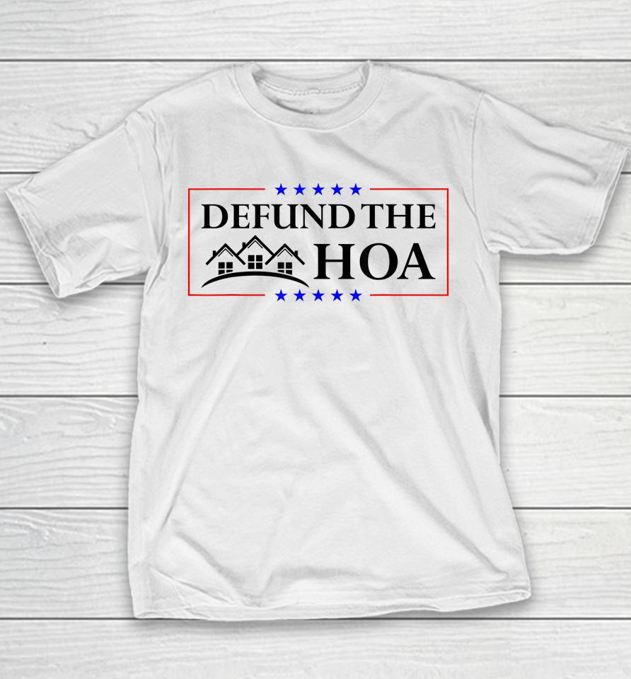 Defund The Hoa Homeowners Association Youth T-Shirt