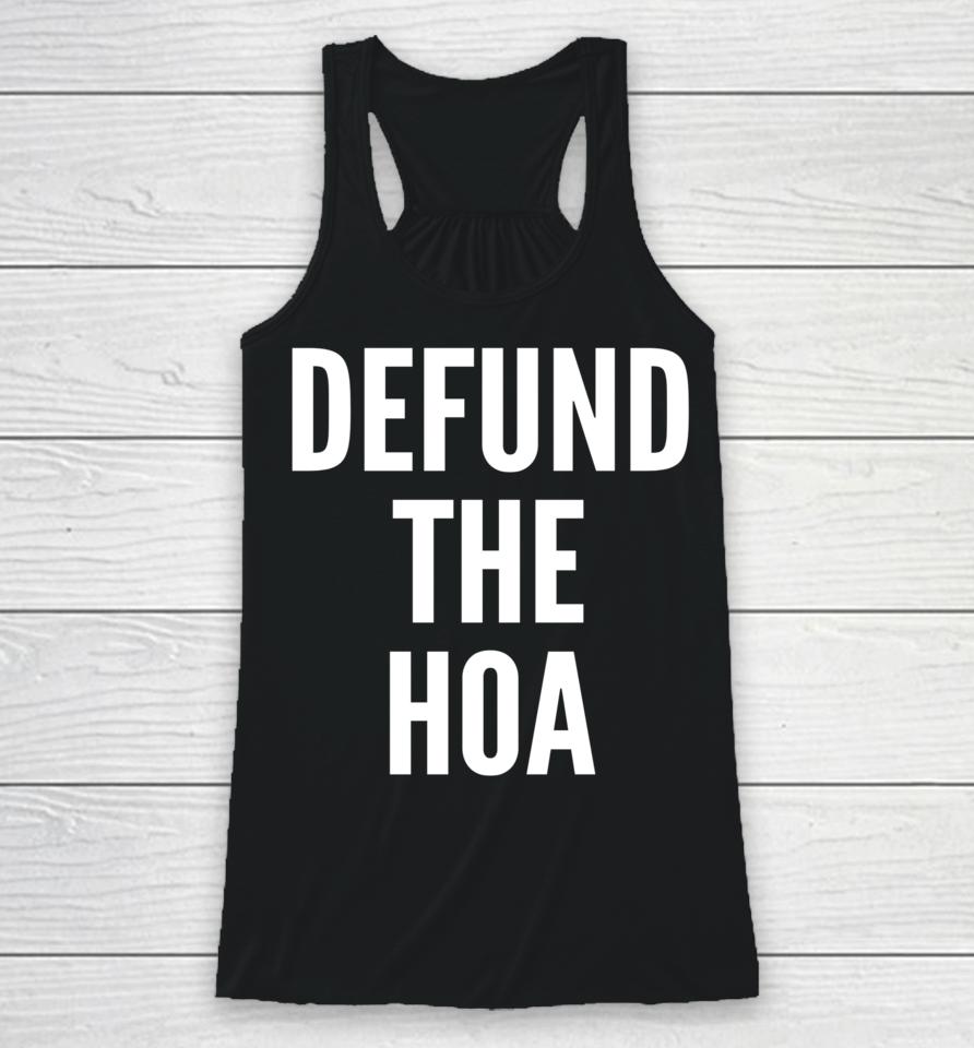 Defund The Hoa Homeowners Association Social Justice Design Racerback Tank