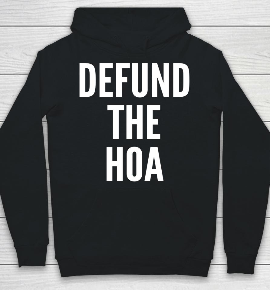 Defund The Hoa Homeowners Association Social Justice Design Hoodie