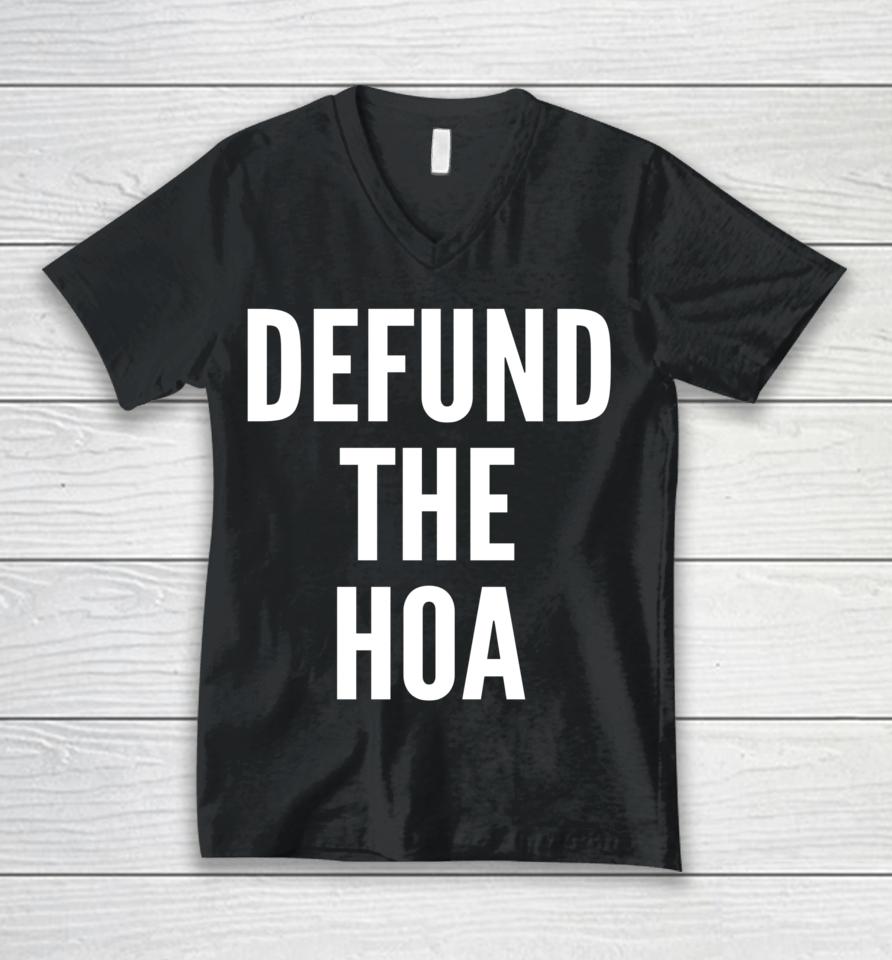 Defund The Hoa Homeowners Association Social Justice Design Unisex V-Neck T-Shirt