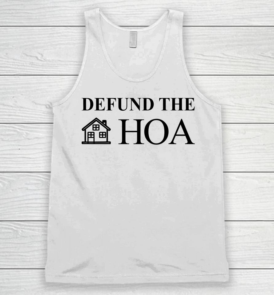 Defund The Hoa Homeowners Association Social Justice Gift Unisex Tank Top