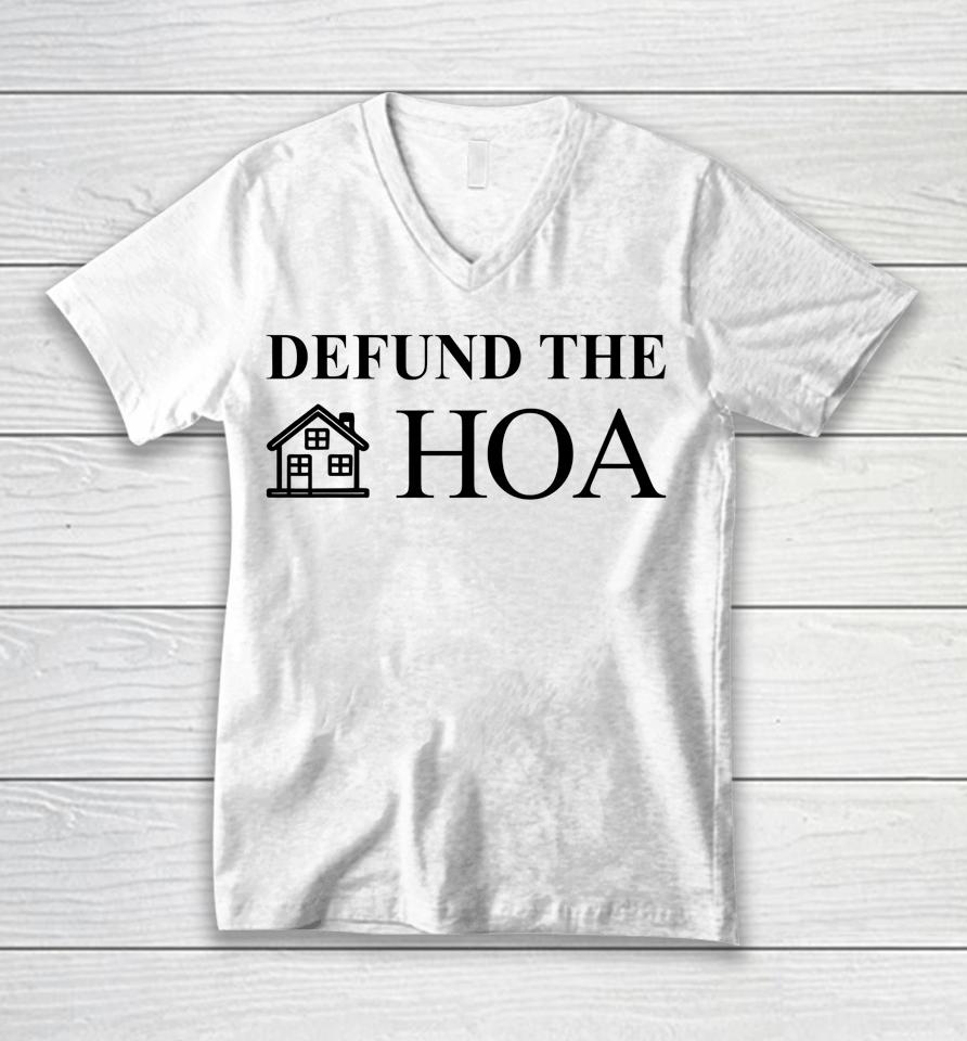 Defund The Hoa Homeowners Association Social Justice Gift Unisex V-Neck T-Shirt