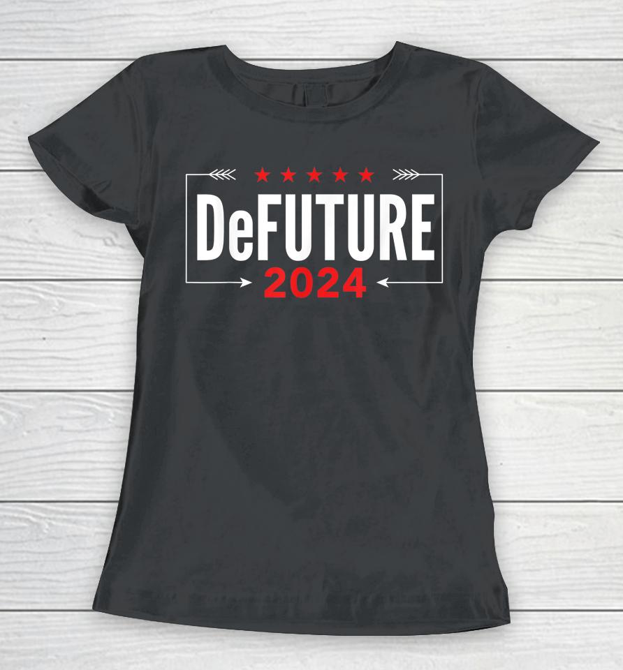 Defuture 2024 Ron Desantis Florida Women T-Shirt