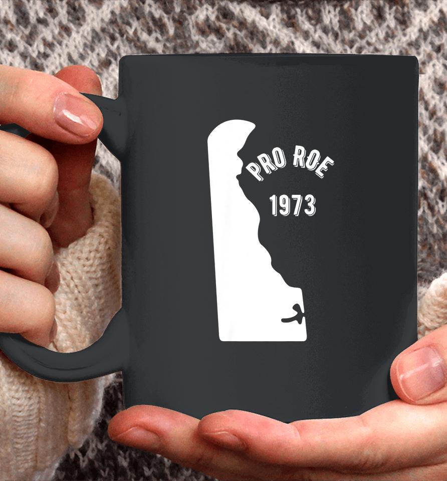 Delaware Pro Roe 1973 Coffee Mug