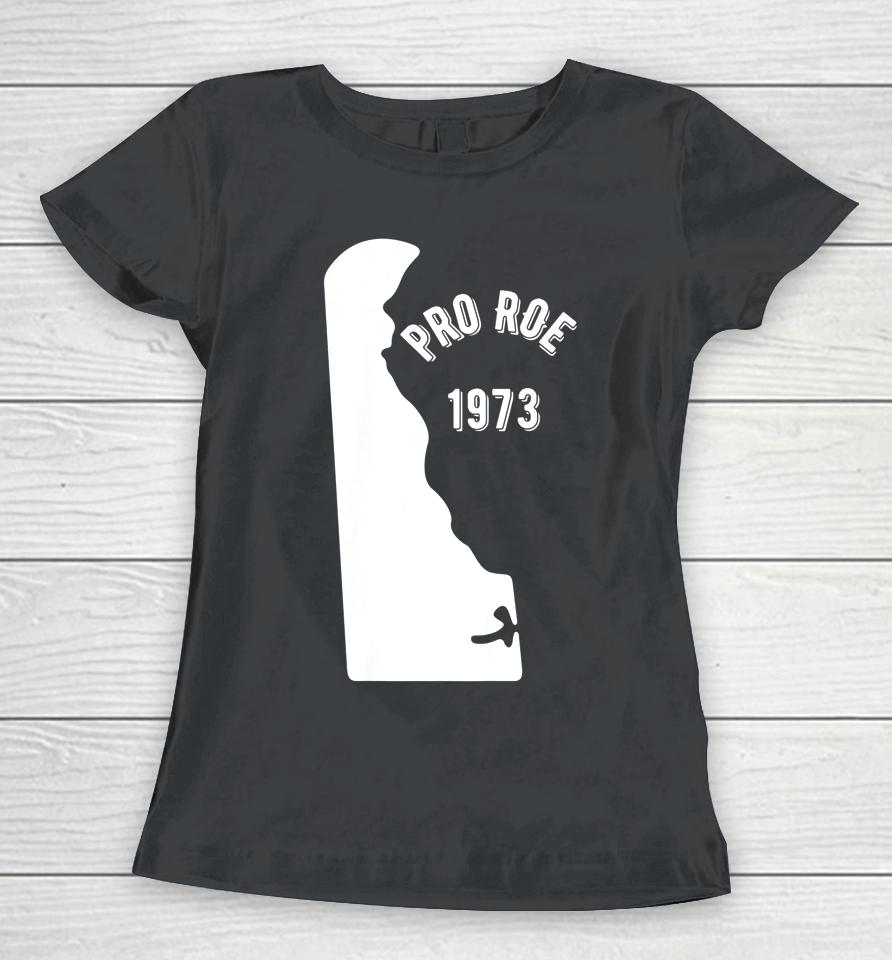 Delaware Pro Roe 1973 Women T-Shirt