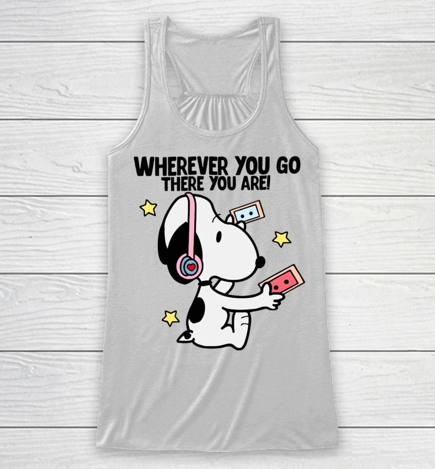 Delicate Dreams Wherever You Go There You Are Snoopy Racerback Tank